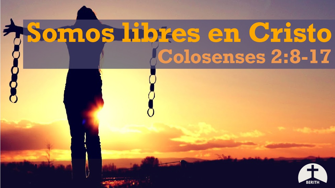 Somos Libres En Cristo Berith