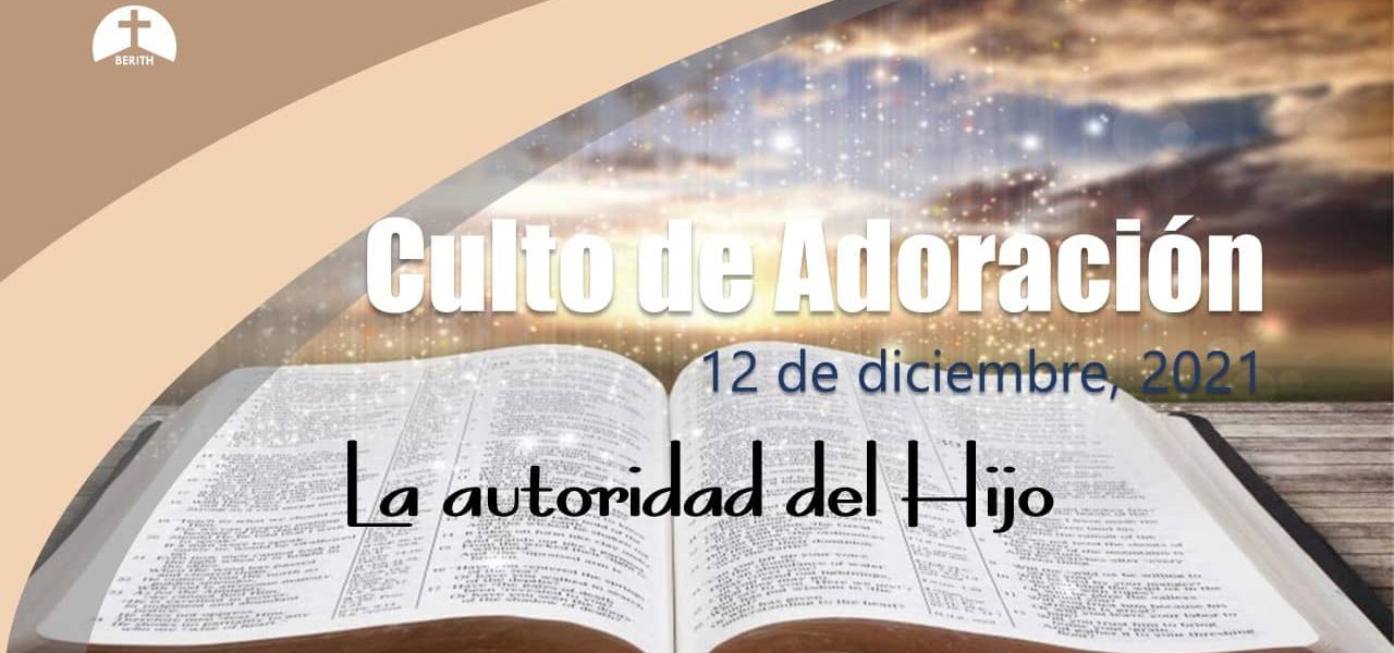 Culto Familiar Vespertino 12 De Diciembre 2021 Berith