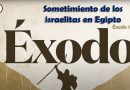 Sometimiento de los israelitas en Egipto – Éxodo 1:1-22