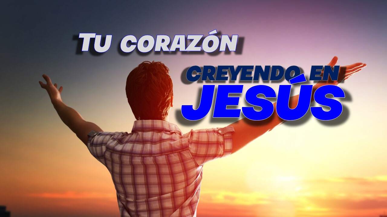 Tu Corazón Creyendo En Jesús - Juan 14:1 - Berith