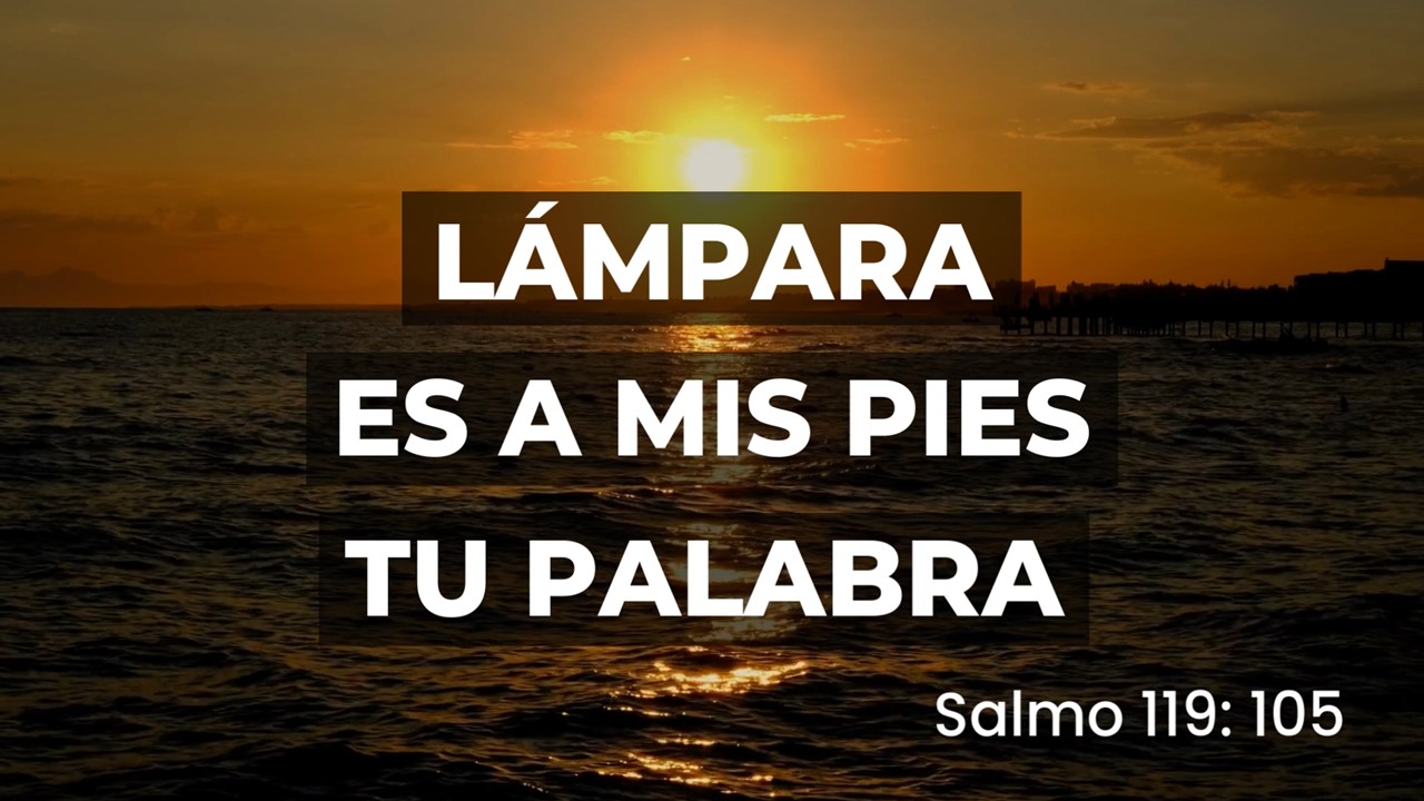 Lámpara Es A Mis Pies Tu Palabra Salmo 119 105 Berith