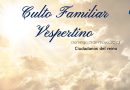 Culto Familiar Vespertino – 6:30 pm – Domingo 21 de mayo, 2023