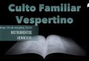 Culto Familiar Vespertino – 20 de Octubre, 2024 – Berith