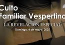 CULTO FAMILIAR VESPERTINO – 4 de Mayo, 2025 – Berith