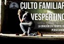 CULTO FAMILIAR VESPERTINO – 9 de Noviembre, 2025 – Berith