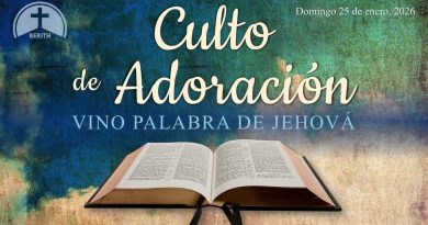 Culto de Adoración – 9:00 hrs. – Domingo 25 de Enero, 2026