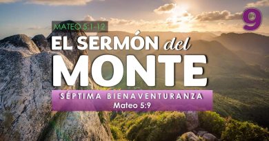El Sermón del Monte | EPISODIO 9 – Séptima Bienaventuranza | Mateo 5:9