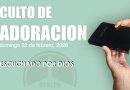 Culto de Adoración – 9:00 hrs. – Domingo 22 de Febrero, 2026