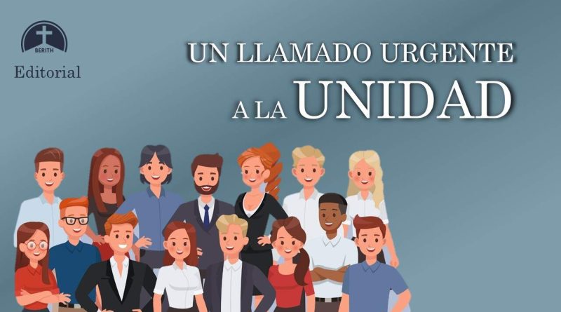 UN LLAMADO URGENTE A LA UNIDAD