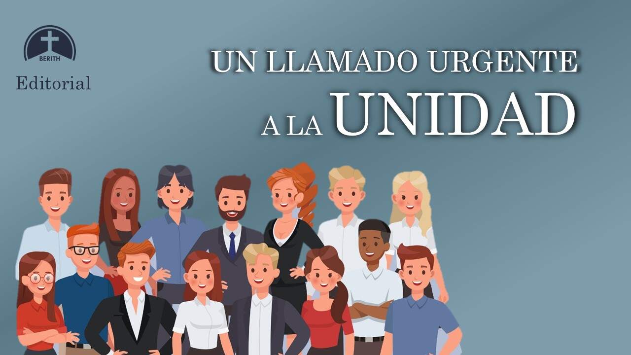 UN LLAMADO URGENTE A LA UNIDAD - Berith