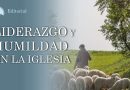 LIDERAZGO Y HUMILDAD EN LA IGLESIA