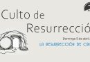 Culto de Resurrección – 6:00 hrs. – Domingo 5 de Abril, 2026