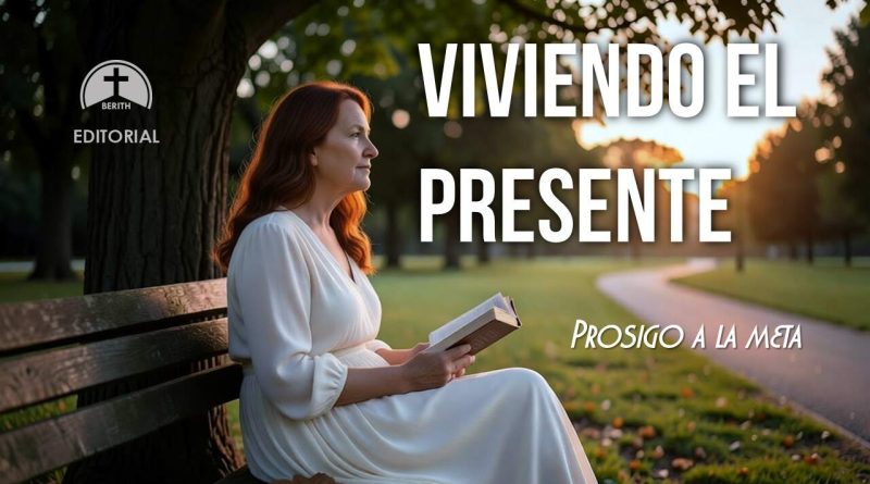 VIVIENDO EL PRESENTE