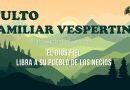CULTO FAMILIAR VESPERTINO – 26 de abril, 2026 – Berith