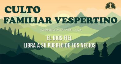 CULTO FAMILIAR VESPERTINO – 26 de abril, 2026 – Berith