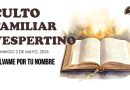 CULTO FAMILIAR VESPERTINO – 3 de mayo, 2026 – Berith