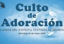 Culto de Adoración – 9:00 hrs. – Domingo 24 de Mayo, 2026