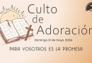 Culto de Adoración – 9:00 hrs. – Domingo 31 de Mayo, 2026