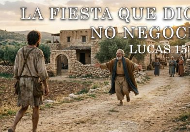 LA FIESTA QUE DIOS NO NEGOCIA – LUCAS 15:32