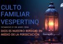 CULTO FAMILIAR VESPERTINO – 21 de junio, 2026 – Berith