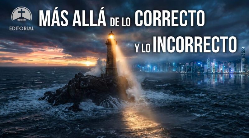 MÁS ALLÁ DE LO CORRECTO Y LO INCORRECTO