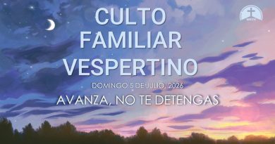 CULTO FAMILIAR VESPERTINO – 5 de julio, 2026 – Berith