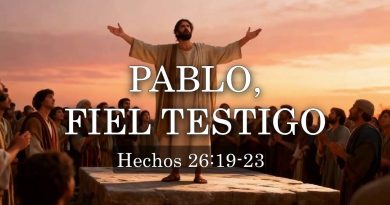 PABLO, FIEL TESTIGO – HECHOS 26:19-23