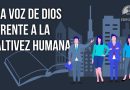 LA VOZ DE DIOS FRENTE A LA ALTIVEZ HUMANA