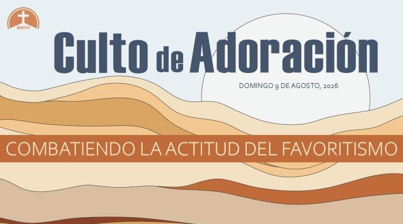 Culto de Adoración – 9:00 h. – Domingo 9 de agosto de 2026