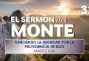El Sermón del Monte | EPISODIO 32 – VENCIENDO LA ANSIEDAD POR LA PROVIDENCIA DE DIOS – MATEO 6:26