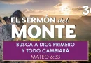 El Sermón del Monte | EPISODIO 36 – BUSCA A DIOS PRIMERO Y TODO CAMBIARÁ – MATEO 6:33