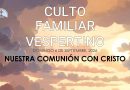 CULTO FAMILIAR VESPERTINO – 6 de Septiembre, 2026 – Berith