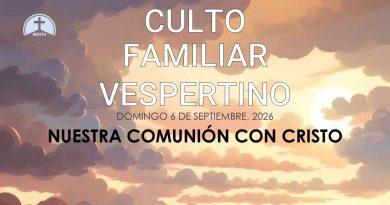 CULTO FAMILIAR VESPERTINO – 6 de Septiembre, 2026 – Berith