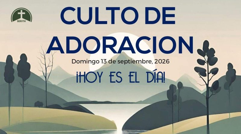 Culto de Adoración – 9:00 h. – Domingo 13 de septiembre de 2026