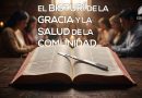 EL BISTURÍ DE LA GRACIA Y LA SALUD DE LA COMUNIDAD