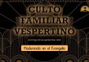 CULTO FAMILIAR VESPERTINO – 20 de septiembre, 2026 – Berith