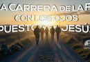 LA CARRERA DE LA FE CON LOS OJOS PUESTOS EN JESÚS