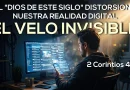 EL VELO INVISIBLE – 2 Corintios 4:4