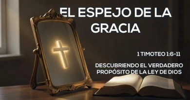EL VERDADERO PROPÓSITO DE LA LEY DE DIOS | LECCIONES DE PABLO A TIMOTEO – 1 TIMOTEO 1:6-11