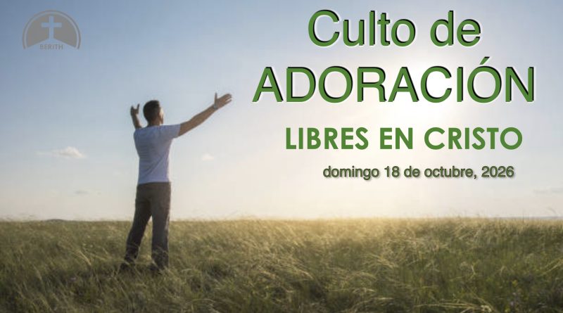Culto de Adoración – 9:00 h. – Domingo 18 de octubre de 2026