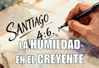 LA HUMILDAD EN EL CREYENTE – SANTIAGO 4:6