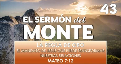El Sermón del Monte | EPISODIO 43 – LA REGLA DE ORO | EL MANDATO DE JESÚS QUE PUEDE TRANSFORMAR NUESTRAS RELACIONES – MATEO 7:12